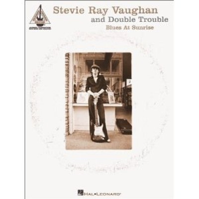 Stevie Ray Vaughan And Double Trouble - Blues at Sunrise